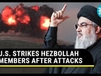 U.S. STRIKES HEZBOLLAH MEMBERS AFTER ATTACKS