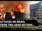 ATTACKS ON ISRAEL FROM TWO ARAB NATIONS...