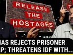 'Possess Arms To..': Hamas' Threat To IDF; Rejects Claims Of Prisoner Swap Talks 'Possess Arms To..': Hamas' Threat To IDF; Rejects Claims Of Prisoner Swap Talks