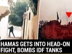 HAMAS GETS INTO HEAD-ON FIGHT, BOMBS IDF TANKS
HAMAS GETS INTO HEAD-ON FIGHT, BOMBS IDF TANKS