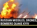 RUSSIAN MISSILES, DRONES, BOMBERS QUAKE KYIV RUSSIAN MISSILES, DRONES, BOMBERS QUAKE KYIV