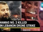 HAMAS NO. 2 KILLED IN LEBANON DRONE STRIKE HAMAS NO. 2 KILLED IN LEBANON DRONE STRIKE