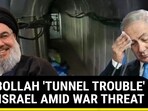 Hezbollah Tunnel Network 'Spooks' Israel; 'System More Sophisticated Than Hamas’ Hezbollah Tunnel Network 'Spooks' Israel; 'System More Sophisticated Than Hamas’
