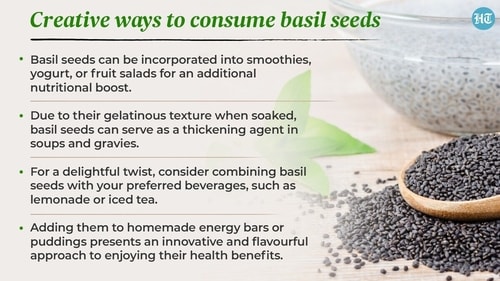 For a delightful twist, consider combining basil seeds with your preferred beverages, such as lemonade or iced tea. For a delightful twist, consider combining basil seeds with your preferred beverages, such as lemonade or iced tea.