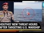 Houthi threat Houthi threat