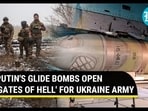 PUTIN'S GLIDE BOMBS OPEN 'GATES OF HELL' FOR UKRAINE ARMY PUTIN'S GLIDE BOMBS OPEN 'GATES OF HELL' FOR UKRAINE ARMY