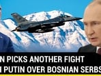 BIDEN PICKS ANOTHER FIGHT WITH PUTIN OVER BOSNIAN SERBS BIDEN PICKS ANOTHER FIGHT WITH PUTIN OVER BOSNIAN SERBS