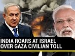 INDIA ROARS AT ISRAEL OVER GAZA CIVILIAN TOLL
INDIA ROARS AT ISRAEL OVER GAZA CIVILIAN TOLL