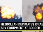 HEZBOLLAH DECIMATES ISRAELI SPY EQUIPMENT AT BORDER HEZBOLLAH DECIMATES ISRAELI SPY EQUIPMENT AT BORDER