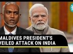 MALDIVES PRESIDENT'S VEILED ATTACK ON INDIA MALDIVES PRESIDENT'S VEILED ATTACK ON INDIA