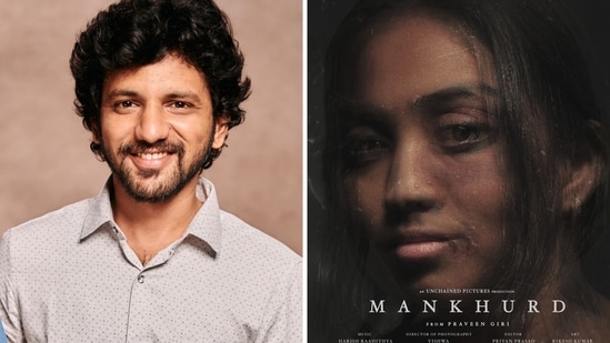 Praveen Giri talked about the journey of his debut feature film Mankhurd.