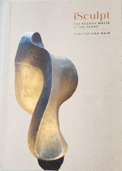This catalogue by Uma Nair was recently created for an exhibition titled iSculpt, which was curated to mark 100 years of art critic Keshav Malik. This catalogue by Uma Nair was recently created for an exhibition titled iSculpt, which was curated to mark 100 years of art critic Keshav Malik.