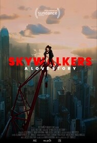 The poster of Skywalkers: A Love Story. The poster of Skywalkers: A Love Story.