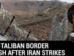 Afghan Taliban Attack Pak Forces Along Durand Line | Clashes Over Border Fence Afghan Taliban Attack Pak Forces Along Durand Line | Clashes Over Border Fence