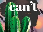 Cover from Can't: A novel by Shinie Antony