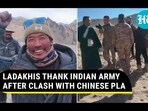 LADAKHIS THANK INDIAN ARMY AFTER CLASH WITH CHINESE PLA LADAKHIS THANK INDIAN ARMY AFTER CLASH WITH CHINESE PLA