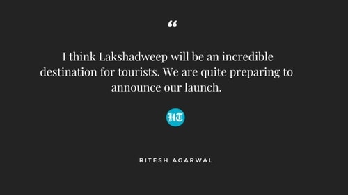 Ritesh Agarwal confirms OYO Rooms launch in Lakshadweep.
