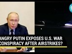 Putin on US action Putin on US action