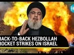 BACK-TO-BACK HEZBOLLAH ROCKET STRIKES ON ISRAEL BACK-TO-BACK HEZBOLLAH ROCKET STRIKES ON ISRAEL