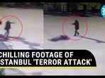 CHILLING FOOTAGE OF ISTANBUL 'TERROR ATTACK' CHILLING FOOTAGE OF ISTANBUL 'TERROR ATTACK'