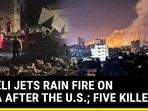 ISRAELI JETS RAIN FIRE ON SYRIA AFTER THE U.S.; FIVE KILLED ISRAELI JETS RAIN FIRE ON SYRIA AFTER THE U.S.; FIVE KILLED
