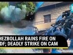 HEZBOLLAH RAINS FIRE ON IDF; DEADLY STRIKE ON CAM HEZBOLLAH RAINS FIRE ON IDF; DEADLY STRIKE ON CAM