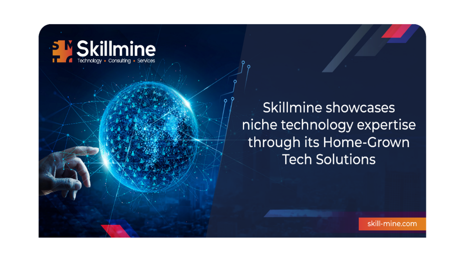 Skillmine Showcases Niche Technology Expertise through its Home Grown Tech Solutions - Vimarsana News