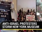 ANTI-ISRAEL PROTESTERS STORM NEW YORK MUSEUM ANTI-ISRAEL PROTESTERS STORM NEW YORK MUSEUM