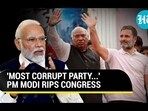 'MOST CORRUPT PARTY...' PM MODI RIPS CONGRESS 'MOST CORRUPT PARTY...' PM MODI RIPS CONGRESS