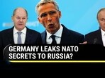 GERMANY LEAKS NATO SECRETS TO RUSSIA?