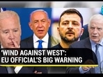 'WIND AGAINST WEST': EU OFFICIAL'S BIG WARNING 'WIND AGAINST WEST': EU OFFICIAL'S BIG WARNING