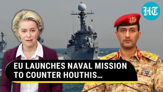 EU Launches Mission Against Houthis As U.S. &amp; UK Strike Iran-Backed Group
