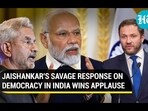 JAISHANKAR'S SAVAGE RESPONSE ON DEMOCRACY IN INDIA WINS APPLAUSE
