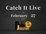 Catch It Live on February 27 Catch It Live on February 27