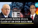 EXPLOSIVE RUSSIA VS U.S. CLASH AT UN OVER GAZA WAR