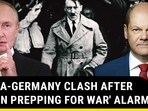 RUSSIA-GERMANY CLASH AFTER 'BERLIN PREPPING FOR WAR' ALARM