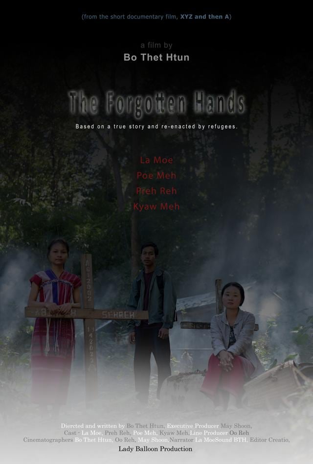 Bo Thet Htun’s The Forgotten Hands narrates the true story of a group of people from the Karenni community trying to flee the onslaught of the army in Myanmar (Film poster) Bo Thet Htun’s The Forgotten Hands narrates the true story of a group of people from the Karenni community trying to flee the onslaught of the army in Myanmar (Film poster)