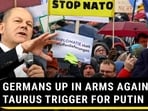 GERMANS UP IN ARMS AGAINST TAURUS TRIGGER FOR PUTIN GERMANS UP IN ARMS AGAINST TAURUS TRIGGER FOR PUTIN