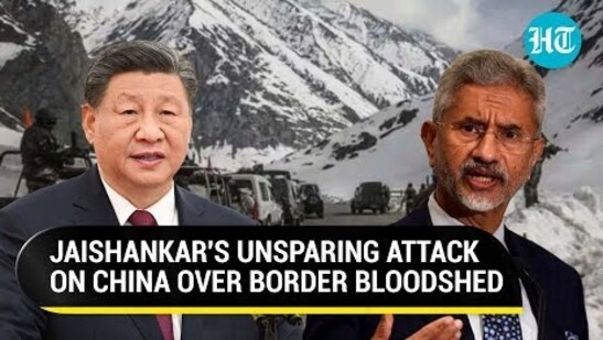 JAISHANKAR'S UNSPARING ATTACK ON CHINA OVER BORDER BLOODSHED