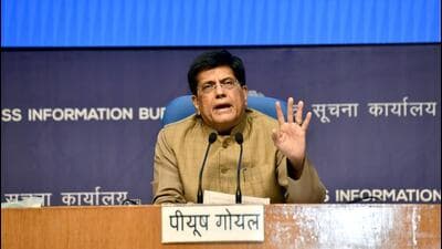 Union commerce minister Piyush Goyal addressing a Cabinet briefing in New Delhi on Thursday. (ANI Photo) Union commerce minister Piyush Goyal addressing a Cabinet briefing in New Delhi on Thursday. (ANI Photo)