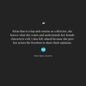 Pratibha Ranta on how Kiran Rao made her feel on sets Pratibha Ranta on how Kiran Rao made her feel on sets