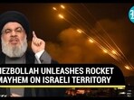 HEZBOLLAH UNLEASHES ROCKET MAYHEM ON ISRAEL TERRITORY HEZBOLLAH UNLEASHES ROCKET MAYHEM ON ISRAEL TERRITORY