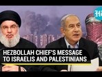 HEZBOLLAH CHIEF'S MESSAGE TO ISRAELIS AND PALESTINIANS HEZBOLLAH CHIEF'S MESSAGE TO ISRAELIS AND PALESTINIANS