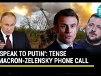 'SPEAK TO PUTIN': TENSE MACRON-ZELENSKY PHONE CALL 'SPEAK TO PUTIN': TENSE MACRON-ZELENSKY PHONE CALL