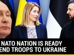THIS NATO NATION IS READY TO SEND TROOPS TO UKRAINE THIS NATO NATION IS READY TO SEND TROOPS TO UKRAINE