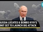RUSSIA LOCATES & BOMBS KYIV'S UNIT SET TO LAUNCH BIG ATTACK RUSSIA LOCATES & BOMBS KYIV'S UNIT SET TO LAUNCH BIG ATTACK
