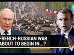 FRENCH-RUSSIAN WAR ABOUT TO BEGIN IN...? FRENCH-RUSSIAN WAR ABOUT TO BEGIN IN...?