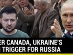 AFTER CANADA, UKRAINE'S NAZI TRIGGER FOR RUSSIA