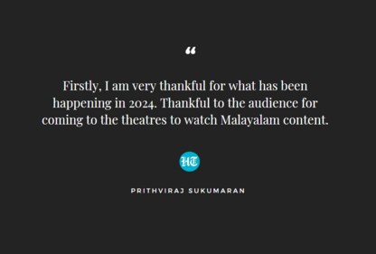 Prithviraj Sukumaran on people watching Malayalam content. Prithviraj Sukumaran on people watching Malayalam content.