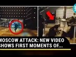 Moscow attack Moscow attack